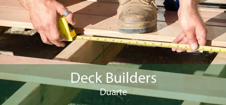 Deck Builders Duarte