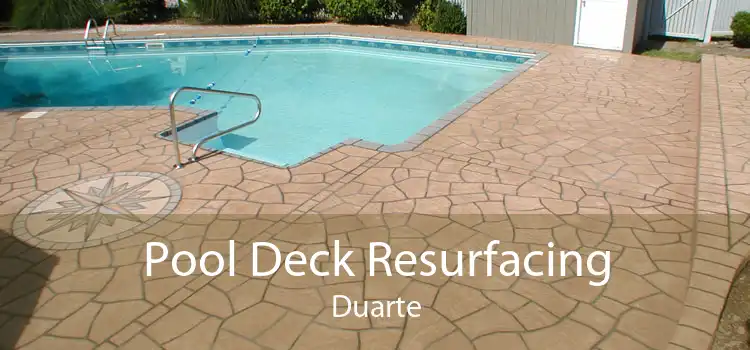 Pool Deck Resurfacing Duarte